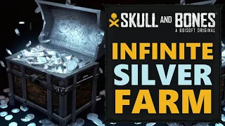 BEST SILVER FARMING METHOD - How To Fix Your Endgame Silver Problems - Skull & Bones Tutorial