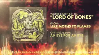 Like Moths to Flames - Lord of Bones