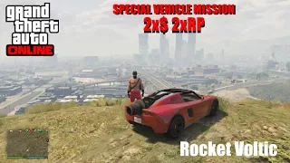 2x$ 2xRP Special Vehicle Missions (GTA V Online) Rocket Voltic