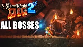 SteamWorld Dig 2 All Bosses