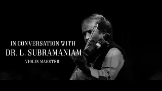 Raymond India Music Summit | In Conversation with Dr. L. Subramaniam