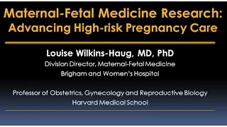 Maternal-Fetal Medicine Research Video – Brigham and Women’s Hospital