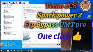 Tecno spark power 2 | Tecno LC8 | Frp Remove Just one click with Umt pro Dongle Star Mobile Tech