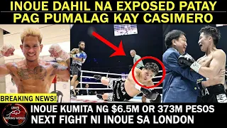 INOUE Dahil Na Exposed PAT4Y Daw Kay CASIMERO Pag Pumalag, Inoue 373 Milyon Pesos KINITA