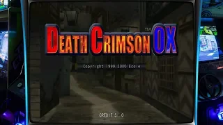 Death Crimson OX (Arcade - Ecole - 2000)