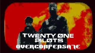 (8-bit) Overcompensate - Twenty One Pilots