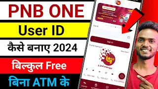 PNB One App Me User I'd Kaise Banaye 2024 | How To create PNB One Account in hindi