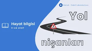 Yol nişanları | Həyat bilgisi 3-cü sinif | İş vərəqləri üçün təsvir hissəsinə baxın✨