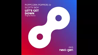 NG005 Popcorn Poppers & Scotty Boy - Let's get down (Original Mix)