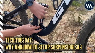 TECH TUESDAY: WHY AND HOW TO SET SUSPENSION SAG