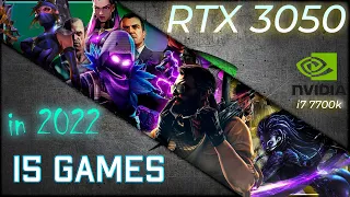 RTX 3050 8GB on i7 7700K   | Test in 15 Games | 🍀 2022