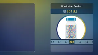 Biosimilars: Approval Process