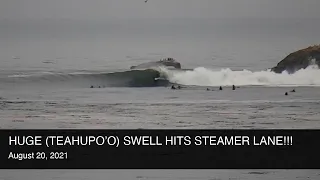 TEAHUPO'O SWELL hits STEAMER LANE on August 20, 2021