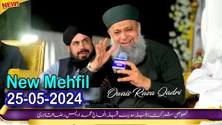 Owais Raza Qadri Naats Live New Mehfil e Naat on 25th May 2024