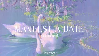 Manifest A Date With Your Person - Subliminal