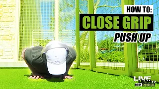 How To Do A CLOSE GRIP PUSH UP | Exercise Demonstration Video and Guide