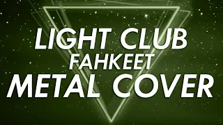 Light Club - Fahkeet Metal Cover (Retrowave Goes Metal, Vol. 6)