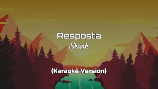 Skank - Resposta [Karaokê Version Tenshin]