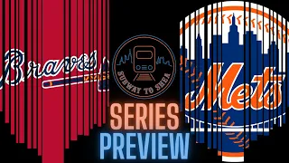 New York Mets vs Atlanta Braves SERIES PREVIEW