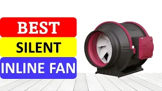 TOP 10 Best Silent Inline Fan in 2022