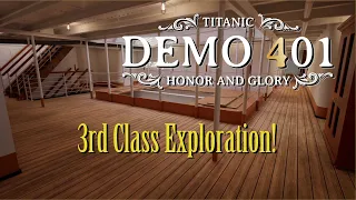 3rd Class Exploration! - Titanic: Honor & Glory - Demo 401 (With Added Music & Effects)