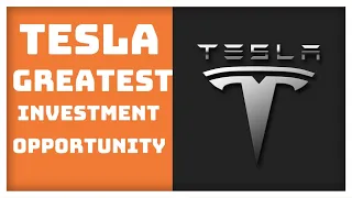 Why Tesla is the Greatest Investment of our Generation