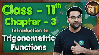 Class - 11,  Chapter 3, Introduction to Trigonometric Functions Maths || CBSE NCERT || Green Board