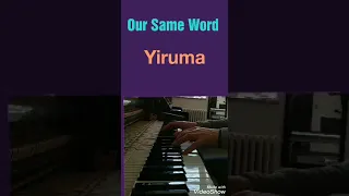 Yiruma - Our Same Word. 이루마 - 약속(piano Rippen)