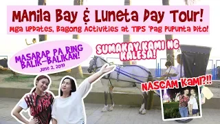 MANILA BAY update and Luneta Day tour : Mga TIPS, updates at activities na pwede gawin dito.