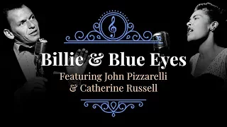 Catherine Russell and John Pizzarelli Present "Billie & Blue Eyes"