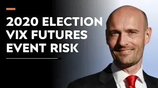 The VIX Index and US Elections | Trump Biden 2020 | VIX Futures | Risk Management