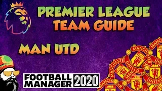 FM20 - Man Utd Mini Team Guide - Football Manager 2020