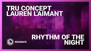 TRU Concept & Lauren L'aimant - Rhythm Of The Night (Extended Mix)