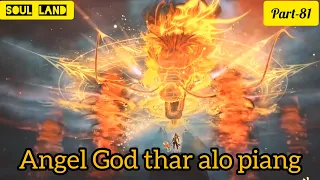 Soul land{part-81} Angel God thar a awm ta