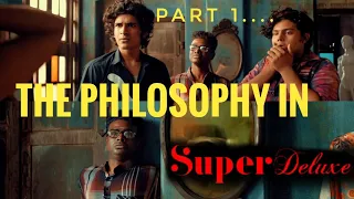 THE PHILOSOPHY IN SUPER DELUXE PART 1