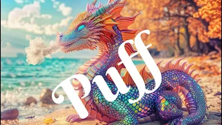 PUFF THE MAGIC DRAGON, story, song, lullaby, fairytale, schools, kids, preschool, KS1, early years