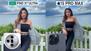 OPPO Find X7 Ultra Vs iPhone 15 Pro Max Camera Test Comparison