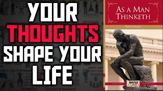 As A Man Thinketh Animated Book Summary | Core Message Explained