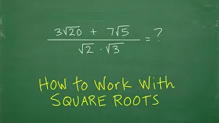 Square Roots – the rules you need to know to solve problems…