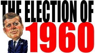 1960 Presidential Election Explained