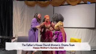 The Father's House Church Women's  Drama Team