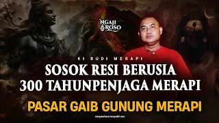 💥RESI USIA 300 TAHUN PENJAGA MERAPI, HIDUP DI 2 DIMENSI