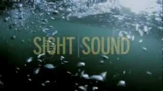 Sight Sound - Trailer