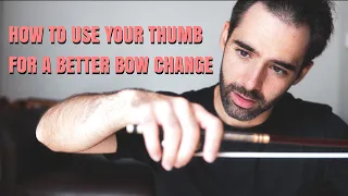 HOW I USE THE THUMB FOR A BETTER BOW CHANGE (Tutorial)