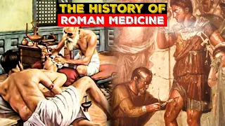 How the Romans Healed - A Journey through the History and Culture of Roman Medicine and Healthcare