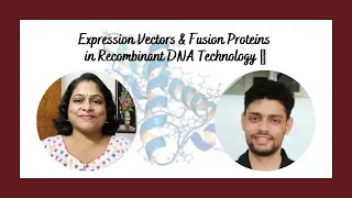 Expression Vectors & Fusion Proteins in Recombinant DNA Technology 🧬