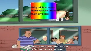 King of the Hill If Those Kids Could Read They'd be Very Upset Meme Compilation