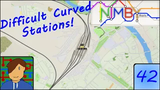 Curved Stations are Difficult! | 1.2 Beta | NIMBY Rails: Building the UK! | Episode 42