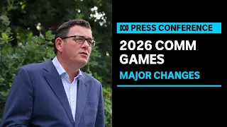 IN FULL: Victorian govt axes plans to host 2026 Commonwealth Games due to cost blowout | ABC News