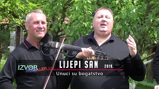 Lijepi san - Unuci su bogatstvo - (Official video 2019)